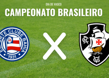 Vasco se enfrenta ao Bahia neste domingo às 16h na Fonte Nova, com transmissão da TV Globo, ge tv e Premiere.
