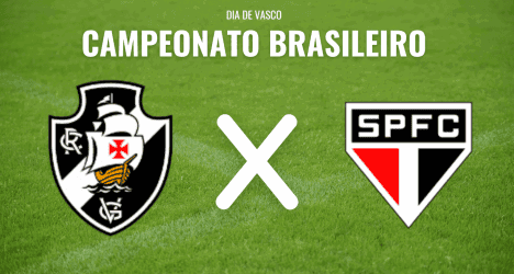 Campeonato Brasileiro Vasco x São Paulo.