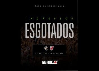INGRESSOS PARA VASCO X ATHLETICO-PR PELA COPA DO BRASIL ESGOTADOS