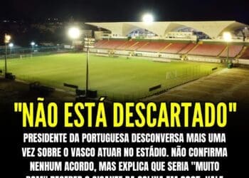 Presidente da Portuguesa não valida pacto para o Vasco disputar jogos no Luso-Brasileiro em 2025