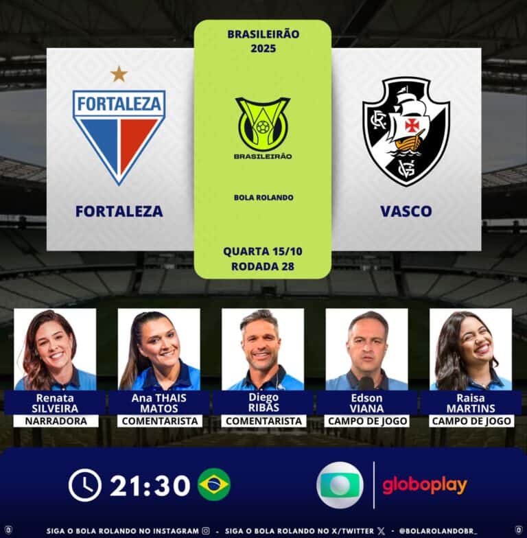 Fortaleza e Vasco em anúncio de jogo do Brasileirão 2025.
