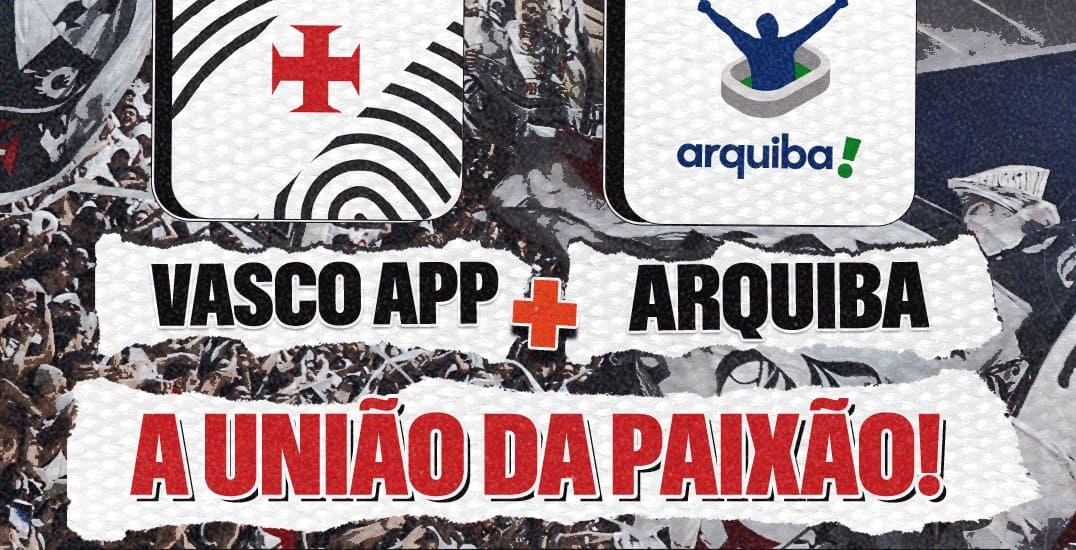 Ícones do Vasco, app e arquibã, em destaque na imagem.