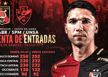 Informações sobre bilhetes para Melgar x Vasco