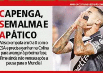 Confira as capas das publicações após CSA 0 x 0 Vasco.