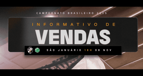 Vendas de ingressos para Campeonato Brasileiro 2025.