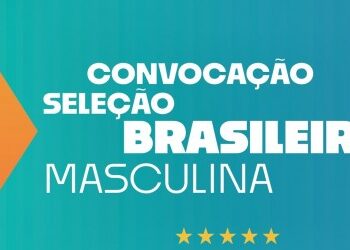 Convocação para Seleção Brasileira Masculina.