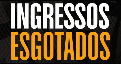 Imagem de fundo preta com sobreposição de texto branco e laranja "Ingressos Esgotados".