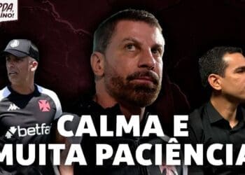 Chegadas de novos treinadores e reforços estão atreladas ao desempenho final do Vasco no Campeonato Brasileiro.